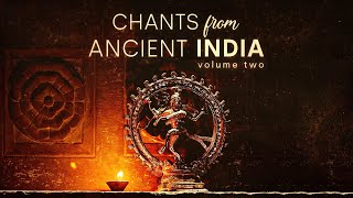 Chants from Ancient India  11 Powerful Mantras to Cleanse Aura Negative Energy  Bring Abundance [upl. by Halimaj]