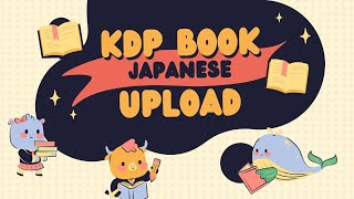 How to Upload Amazon KDP Book in the Japanese Language [upl. by Darn]