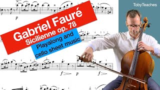 Gabriel Fauré Sicilienne for Cello and Piano op 78  Playalong  Piano Accompaniment  Sheetmusic [upl. by Aciemaj]