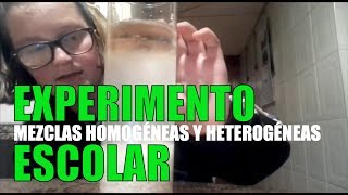 ✅ EXPERIMENTO Escolar  Mezcla heterogénea vs homogéneo [upl. by Ardnasella747]