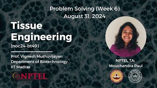 Tissue Engineering noc24bt49  Problem solving Week 6  NPTEL [upl. by Luamaj]