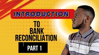 BANK RECONCILIATION PART1 [upl. by Nea]