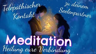 Seelenpartner Telepathie Meditation Dualseele Zwillingsseele Twinflame [upl. by Malony413]