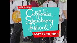 2018 Strawberry Festival Entertainment Lineup [upl. by Cointon234]