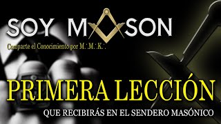 PRIMERA LECCIÓN QUE RECIBIRÁS DE APRENDIZ SOYMASON [upl. by Eenattirb]