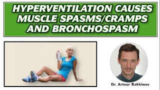 03CHyperventilation  Cause of Muscle SpasmsCramps and Bronchospasm [upl. by Perpetua]