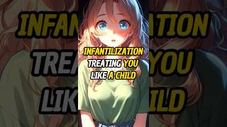 Infantilization Treating You Like a Child psychology manga anime [upl. by Maryjo]