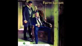 Fares Karam  Tfarkash B Khyalo  فارس كرم  تفركش بخيالو [upl. by Enajaras631]