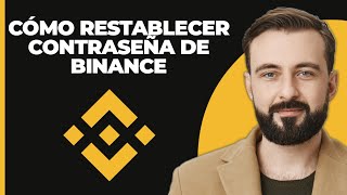 Cómo restablecer la contraseña de inicio de sesión de Binance Recuperar cuenta de Binance [upl. by Weisburgh]