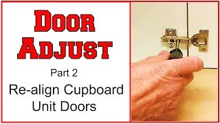 Door Adjustment  Part 2 Realigning Cupboard Unit Doors [upl. by Idurt468]