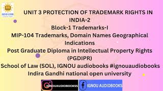 UNIT 3 PROTECTION OF TRADEMARKS INDIA  2 Block1 MIP 104 PGDIPR SOL ignou ignouaudiobooks law [upl. by Karen]