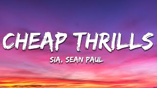 Sia  Cheap Thrills Lyrics ft Sean Paul [upl. by Nedmac266]