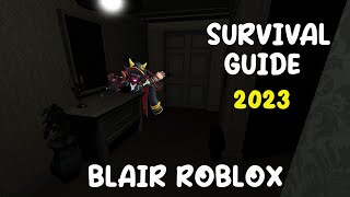 FULL Survival Guide for Blair Roblox  2023 Edition [upl. by Anirol]