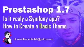 Prestashop 17 Talk amp How to create a basic THEME [upl. by Eeresed198]