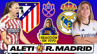 ATLÉTICO de MADRID vs REAL MADRID 🎙️ COMENTARIOS EN VIVO 🔥 DERBY MADRILEÑO en COPA de LA REINA [upl. by Nehttam]