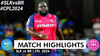 SLK vs BR 24th Match CPL 2024 Highlights  CPL Highlights 2024  SLK vs BR Highlights 2024 [upl. by Senecal]