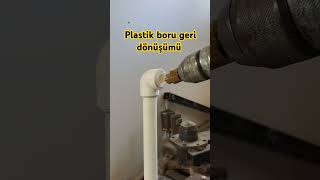 Plastik boru geri dönüşümü işeyararşeyler kendindeyapabilirsin gerigonusum basiticatlar [upl. by Dillon899]