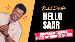 Hello Saar  Corporate Themed  Full Show  Standup Comedy  Rohit Swain [upl. by Scholem]