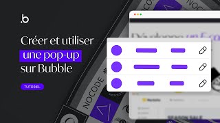 Comment créer et utiliser une popup sur Bubble   Tutoriel Bubbleio [upl. by Drugi]