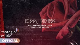 Weki Meki 위키미키  1st Single Album KISS KICKS Highlight Medley [upl. by Krystle871]