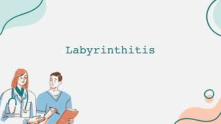 Labyrinthitis [upl. by Kalbli]