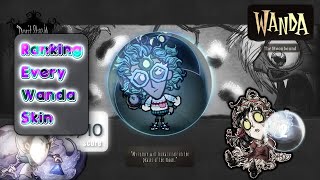 Ranking Every Skin for Wanda in Dont Starve Together [upl. by Ediva881]