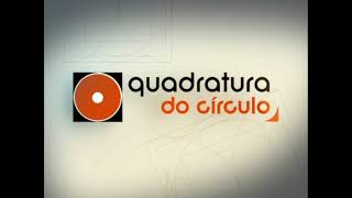 ⓢⓘⓒ Notícias  Quadratura do Círculo  Tema 2011 [upl. by Teddie]