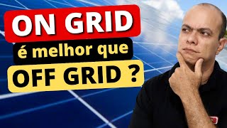 Energia solar ON GRID é melhor que OFF GRID [upl. by Elmer]