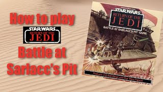 How to play Return of the Jedi Battle at Sarlaccs Pit Game [upl. by Trillbee]