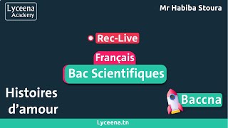 🟢Bac Scientifiques  Français  Histoires damour [upl. by Conyers]