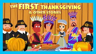 The First Thanksgiving amp Other Stories  English Story For Kids  The Story Of Thanksgiving [upl. by Notnerb]