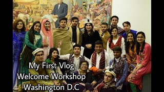 My first Vlog  Welcome Workshop in Washington DC  UGRAD Exchange Program Pakistan  Spring 2019 [upl. by Jowett862]