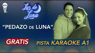 Pedazo de luna  Luz de Luna  Karaoke Pista  André Silva [upl. by Aicinad]