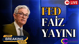 🔴 Fed faiz Açıklaması Cashcontrol canlıyayın bitcoin btc [upl. by Shermy]