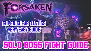 Forsaken Boss Fight Guide [upl. by Quick]