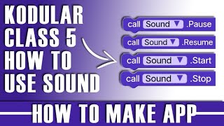 how to make app without coding  kodular class 5  How to use Sound in kodular [upl. by Nirret65]