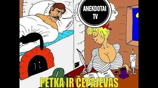 DEMESIO  PETKA IR ČEPAJEVAS GULI LOVOJE  GERAS ANEKDOTAS [upl. by Siramed]