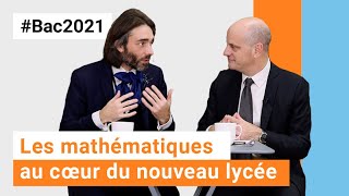 BAC2021  les mathématiques au cœur du nouveau lycée [upl. by Llenyl]