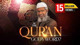 Is the Quran Gods Word by Dr Zakir Naik  Full Lecture [upl. by Adena]