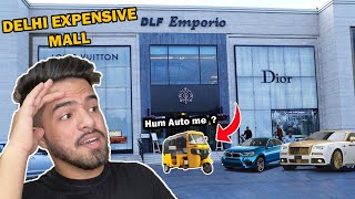 Delhi Most Expensive Mall  DLF Emporio Mall  Hum AUTO me   Bejatti ho gyi humari  Tour Vlog [upl. by Coryden]