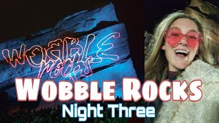 Wobble Rocks 2021 Night 3  Pushloop Mr Bill Truth GWN [upl. by Nedrah]