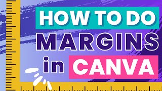 How to Do Margins in Canva Precision Designing Made Easy [upl. by Samid]