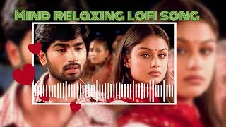 7G brindavan colony Mind relaxing telugu songs slowedRiverbed [upl. by Arahs]