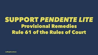 Provisional Remedies Rule 61 Support Pendente LIte [upl. by Arimihc]