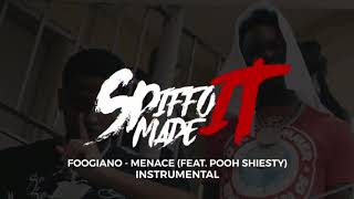 Foogiano  Menace Ft Pooh Shiesty Official Instrumental ProdBy SpiffoMadeIt [upl. by Marna]