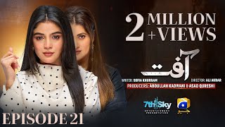 Aafat Episode 21  Eng Sub  Laiba Khan  Ali Abbas  Hibba Aziz  4th November 2024  HAR PAL GEO [upl. by Nimajneb]