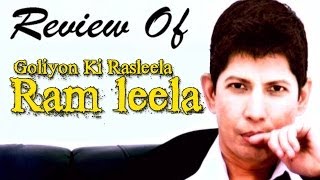 Goliyon Ki Rasleela RamLeela  Online Movie Review [upl. by Eneleh632]