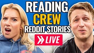 Reading Reddit Stories From Our Crew LIVE [upl. by Inavoig]