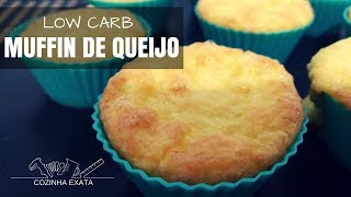 MUFFIN DE QUEIJO  LOW CARB  COZINHA EXATA [upl. by Helmer814]