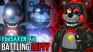 LEFTY FINALLY ATTACKS IN FNAF AR  Lets Play Forsaken AR Modded Client [upl. by Ainorev]